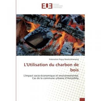 Ravelondramamy, Fridonatien Peguy: L'Utilisation du charbon de bois