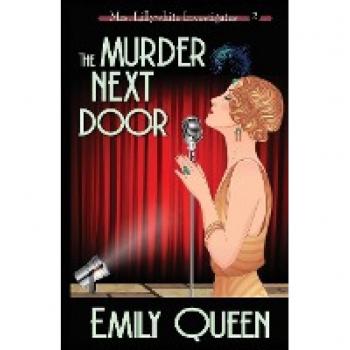 The Murder Next Door: A 1920's Murder Mystery (Mrs. Lillywhite Investigates)