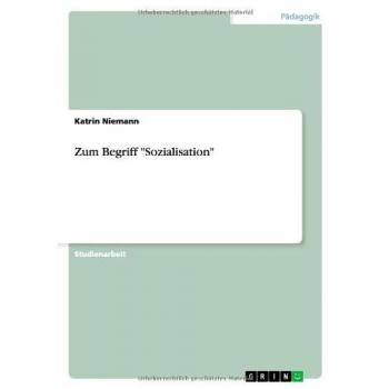 Zum Begriff Sozialisation