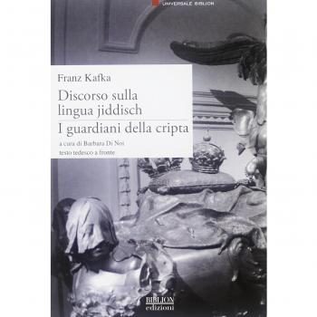 Discorso sulla lingua jiddisch. I guardiani della cripta. Testo tedesco a fronte