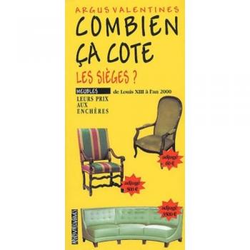 Combien ça cote les sièges ? : Meubles de Louis XIII à l'an 2000 (Valentines.Com)
