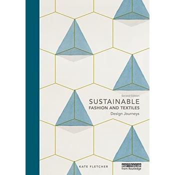 Sustainable Fashion and Textiles: Design Journeys
