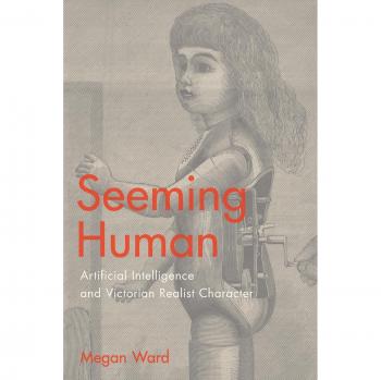 Seeming Human: Artificial Intelligence and Victorian Realist Character