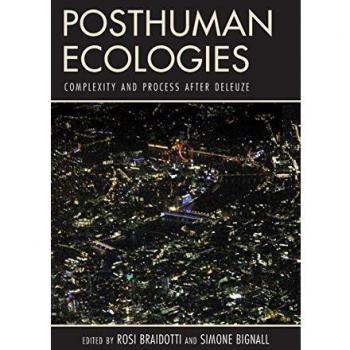 Posthuman Ecologies