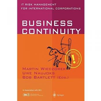 Business Continuity: IT Risk Management for International Corporations