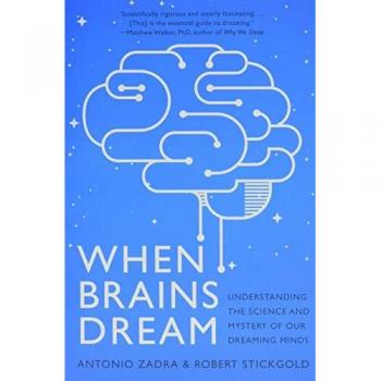 Antonio Zadra When Brains Dream