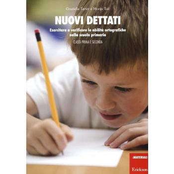Nuovi dettati. Esercitare e verificare le abilità ortografiche nella scuola primaria. Per la classe 1ª e 2ª