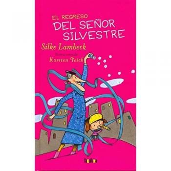 Regreso Del Señor Silvestre