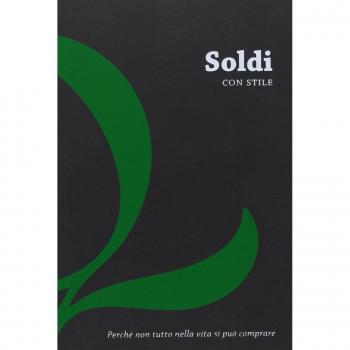 Soldi con stile. Perché non tutto nella vita si può comprare