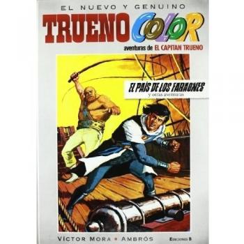 El país de los Faraones y otras aventuras de El Capitán Trueno (Trueno Color 3)