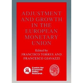 Adjustment and Growth in the European Monetary Union