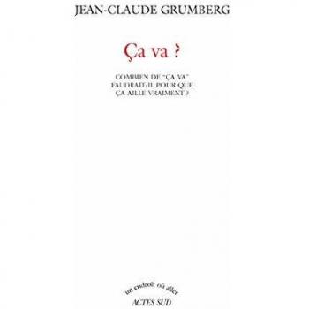 Ca va ? : Combien de ça va faudrait-il pour que ça aille vraiment ?