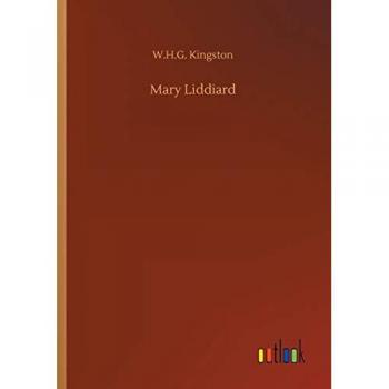 Kingston, W. H. G.: Mary Liddiard