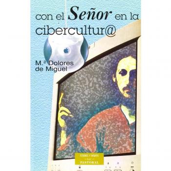 Con el señor en la cibercultura