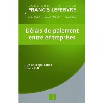 Délais de paiement entre entreprises: Un an d'application de la LME