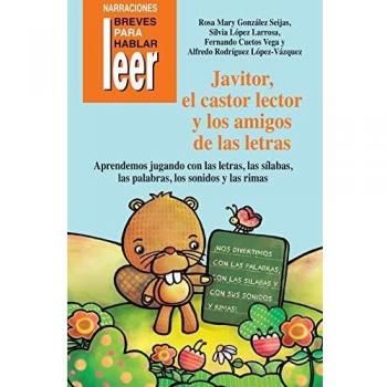 Javitor, el castor lector y los amigos de las letras. Cuento