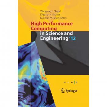 High Performance Computing in Science and Engineering '12: Transactions of the High Performance Computing Center,  Stuttgart