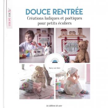 Douce rentrée. Créations ludiques et poétiques pour petits écoliers