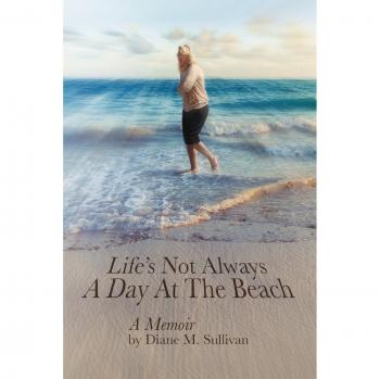 Life's Not Always a Day at the Beach
