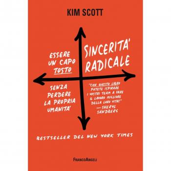 Sincerità radicale. Essere un capo tosto senza perdere la propria umanità (Trend)