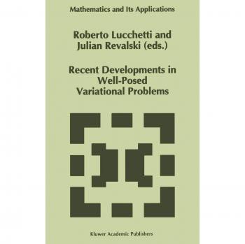 Recent Developments in Well-Posed Variational Problems