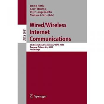 Wired/Wireless Internet Communications: 6th International Conference, WWIC 2008 Tampere, Finland, May 28-30, 2008 Proceedings
