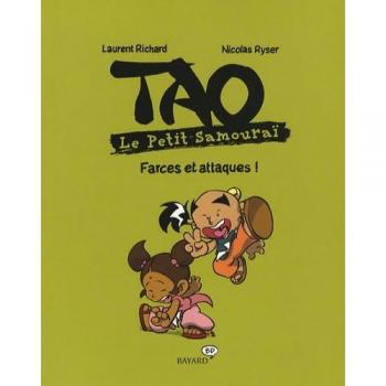 Tao Le Petit Samouraï : Farces et attaques !
