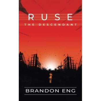 Eng, Brandon: Ruse the Descendant