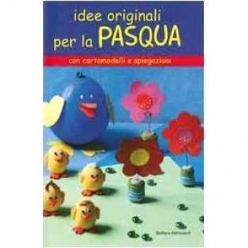 Idee originali per la Pasqua