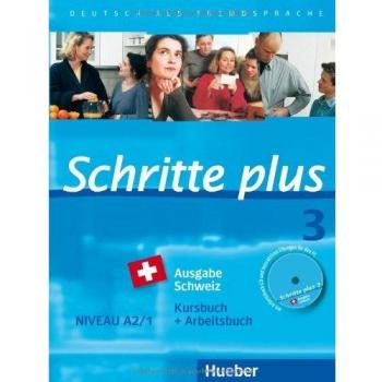 Schritte plus 3 Ausgabe Schweiz. Kursbuch + Arbeitsbuch mit Audio-CD: Deutsch als Fremdsprache / Kursbuch + Arbeitsbuch mit Audio-CD zum Arbeitsbuch und interaktiven Übungen