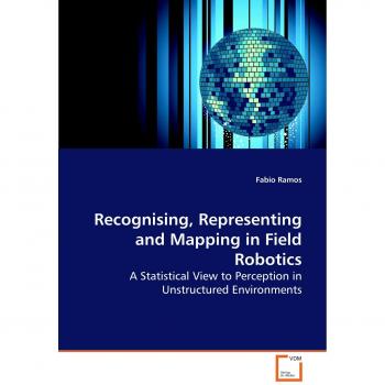 Recognising Representing and Mapping in Field Robotics