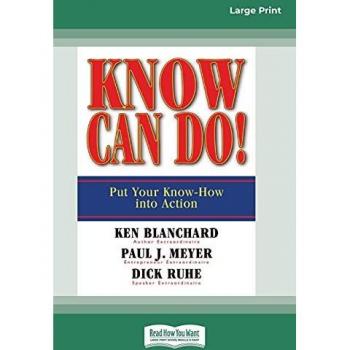 Blanchard, Ken: Know Can Do! (16pt Large Print Edition)