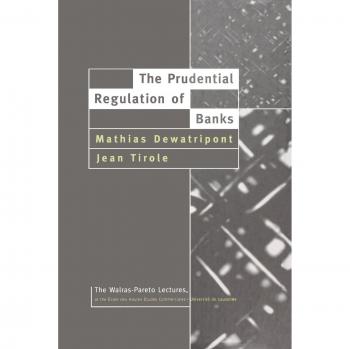 The Prudential Regulation of Banks