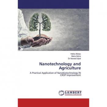 Abbas, Hafsa: Nanotechnology and Agriculture