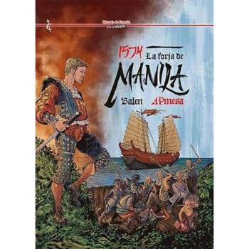 Cascaborra Ediciones Bande Dessinée 1574la Forja De Manila