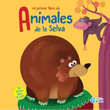 Mi primer libro de animales de la selva
