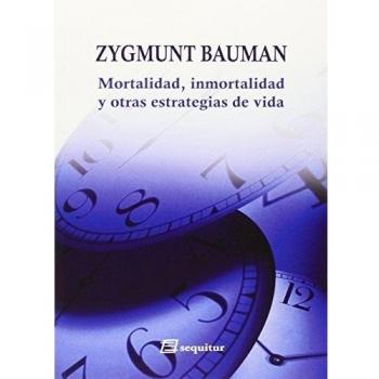 MORTALIDAD, INMORTALIDAD Y OTRAS ESTRATEGIAS VITALES