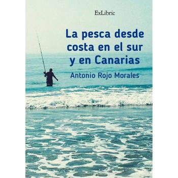 PESCA DESDE COSTA EN EL SUR Y EN CANARIAS