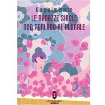 Le ragazze single non parlano al plurale