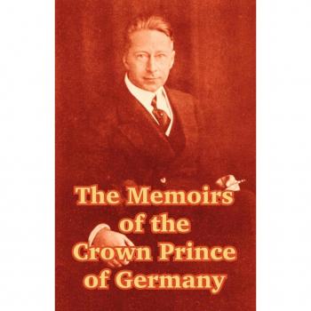Memoirs of the Crown Prince of Germany, The