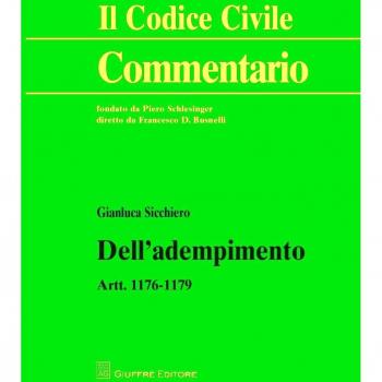 Commentario al codice civile. Artt. 1176: Diligenza nell'adempimento. Artt. 1177: Obbligazione di custodire. Artt: 1178: Obbligazione genetica. Artt. 1179...