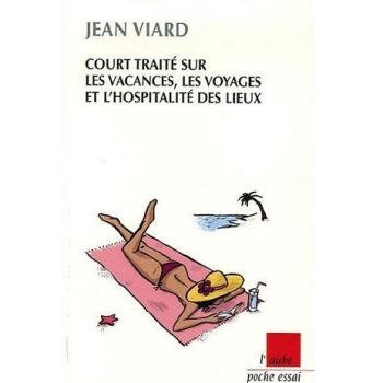 Court traité sur les vacances, les voyages et l'hospitalité des lieux