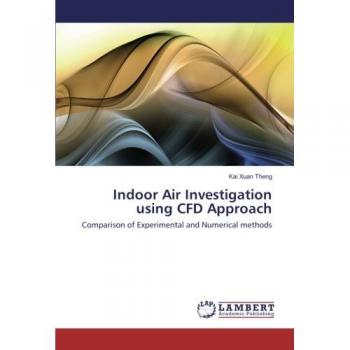 Indoor Air Investigation using CFD Approach: Comparison of Experimental and Numerical methods
