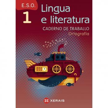 Lingua e literatura 1º ESO. Caderno de traballo. Ortografía.