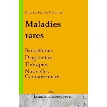 Maladies rares: Symptômes, diagnostics, thérapies, nouvelles connaissances