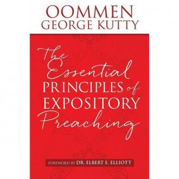 The essential principles of expository preaching paperback