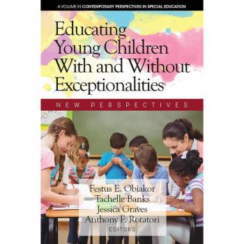 Educating Young Children With and Without Exceptionalities