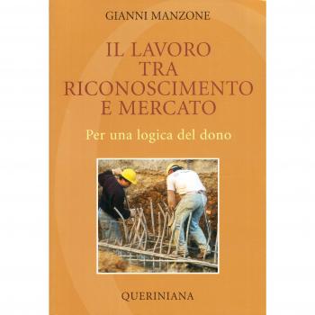 Il lavoro tra riconoscimento e mercato. Per una logica del dono