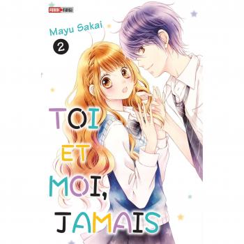 Toi et moi, jamais T02