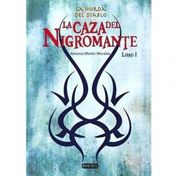La horda del diablo. La caza del nigromante. Libro i